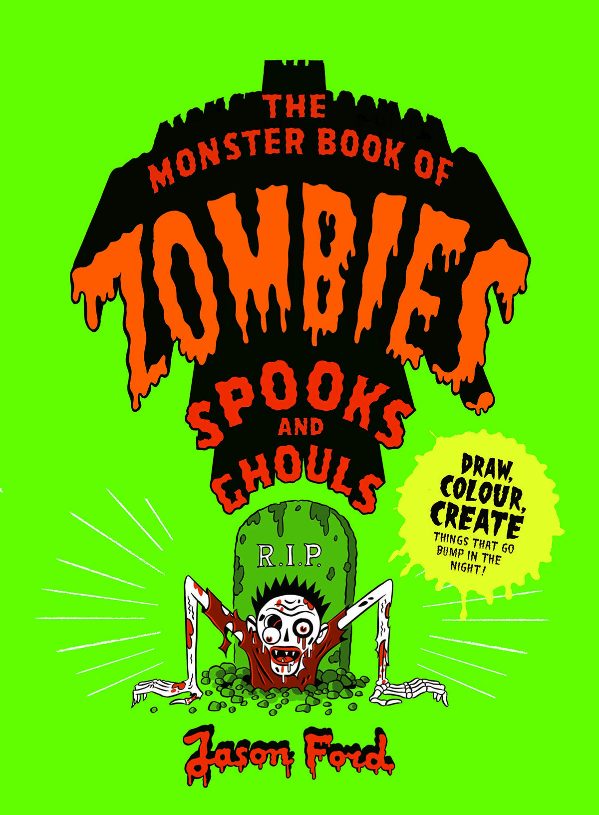 Le livre monstrueux des zombies, fantômes et goules : (effrayant, Halloween, activités)