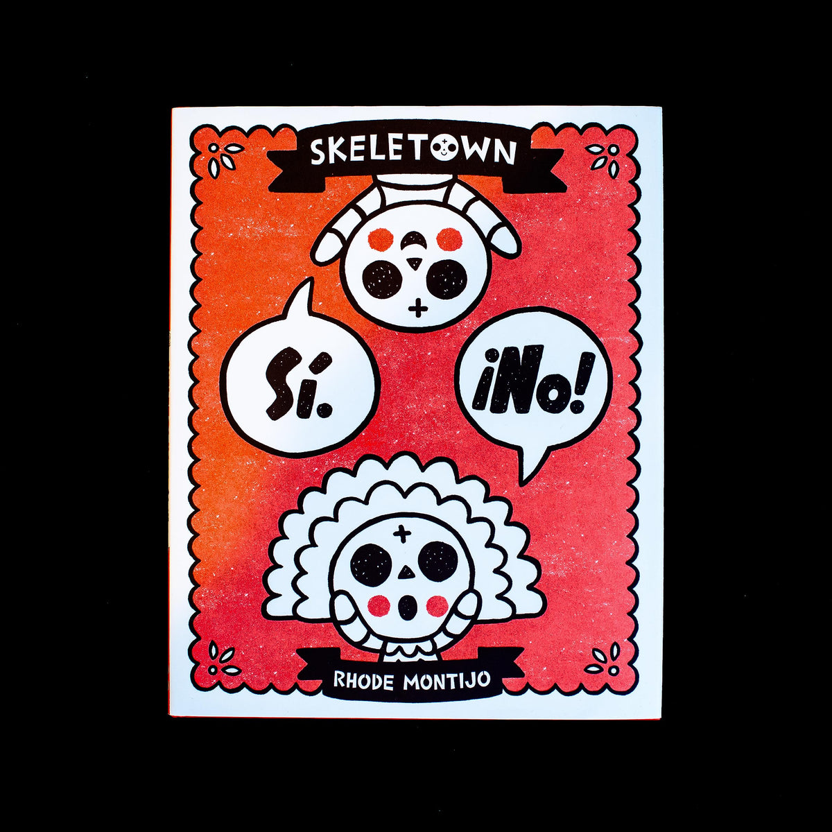 Skeletown : Oui. Non ! : Une drôle d'histoire d'amitié pour le Jour des Morts et Halloween – pour les enfants anglophones ou hispanophones de 4 à 8 ans