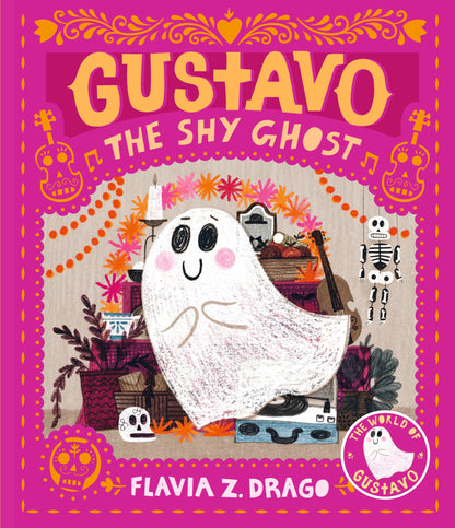 Gustavo, the Shy Ghost: (A Halloween Picture Book Celebrating Friendship, Courage, and Cultural Traditions - For Toddlers, Preschoolers, and 1-2 Graders)